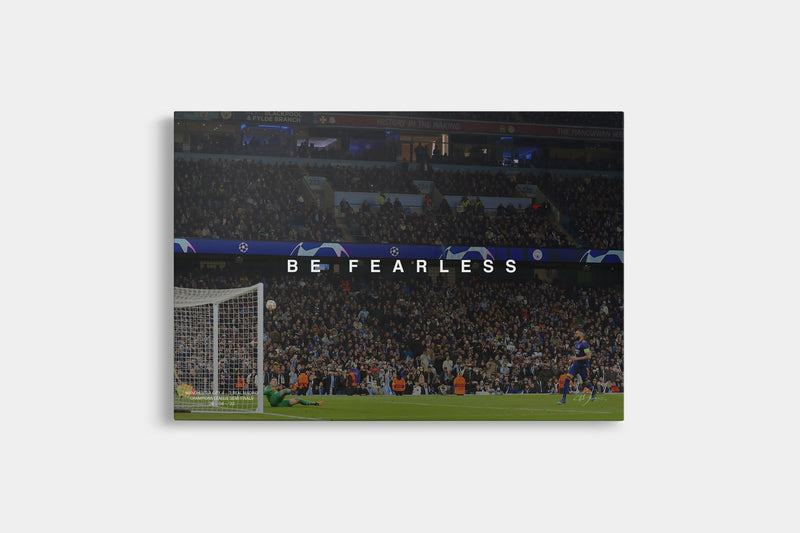 Be Fearless